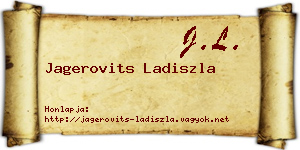 Jagerovits Ladiszla névjegykártya